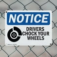 thumbnail image 5 of (2 Pack) Drivers Chock Your Wheels OSHA Notice Sign 10 Inch X 7 Inch Indoor / Outdoor Rust-Free Aluminum Metal Signs for Workplace, Workshop, and Construction Site, Made in the USA, 5 of 8