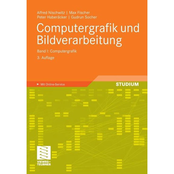 Computergrafik Und Bildverarbeitung: Band I: Computergrafik, (Paperback)