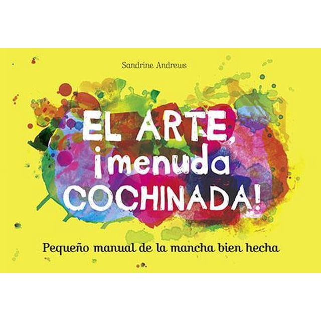 El Arte Menuda Cochinada Libro Infantil