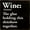 Old Black, variant on Sawdust City Wine (noun) The glue holding this shitshow together. Funny Wood Wine Sign