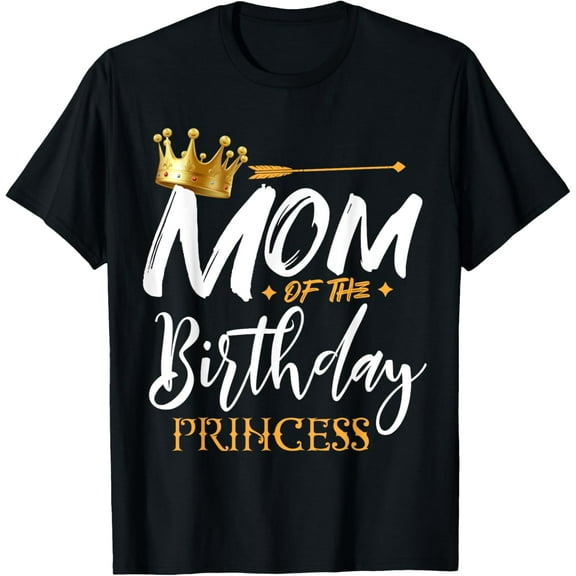 Mom Of The Birthday Princess Funny Mama Mommy Grandma Nana T-Shirt