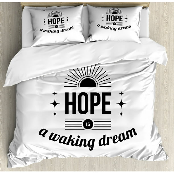Hope Queen Size Duvet Cover Set Monochrome Hope Is A Waking Dream Aphorism With Sun And