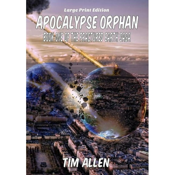 Apocalypse Orphan (Large Print Edition)