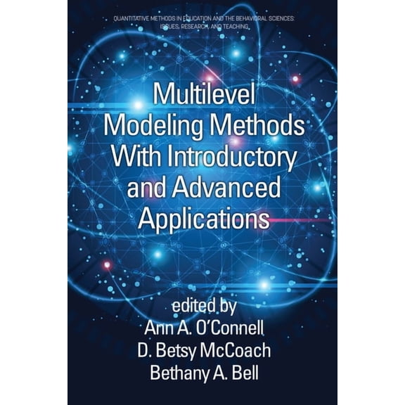 Quantitative Methods in Education and th Multilevel Modeling Methods with Introductory and Advanced Applications, (Paperback)