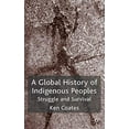 thumbnail image 1 of Pre-Owned A Global History of Indigenous Peoples: Struggle and Survival (Paperback) 1403939292 9781403939296, 1 of 1