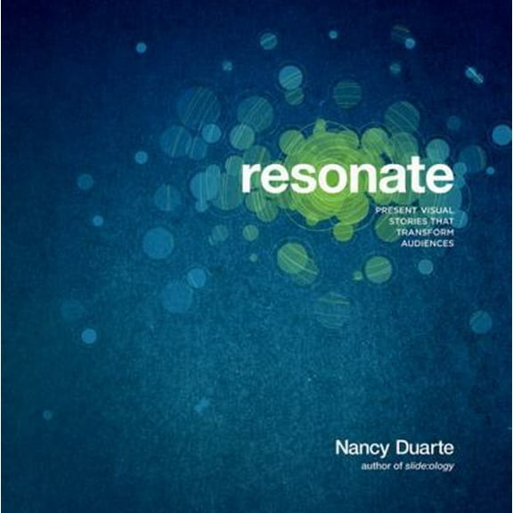 Pre-Owned Resonate: Present Visual Stories that Transform Audiences, 9780470632017, 0470632011, Paperback, 1 edition