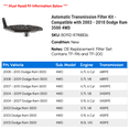 thumbnail image 2 of Automatic Transmission Filter Kit - Compatible with 2003 - 2010 Dodge Ram 3500 4WD 2004 2005 2006 2007 2008 2009, 2 of 2
