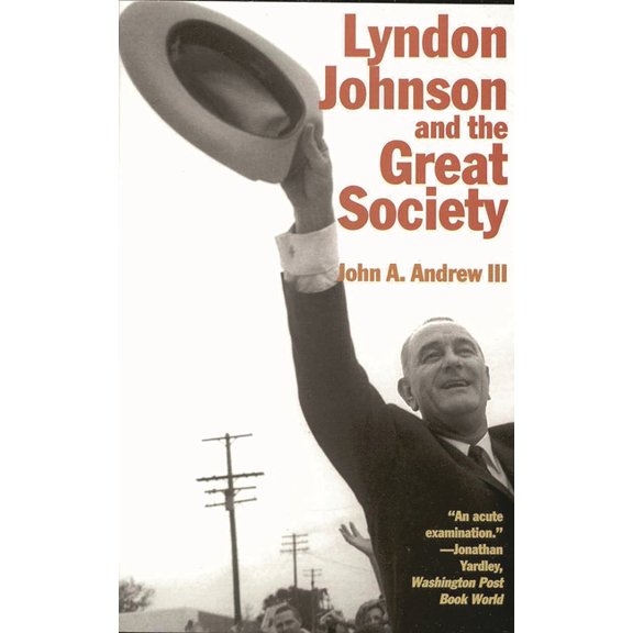 American Ways Lyndon Johnson and the Great Society, (Paperback)