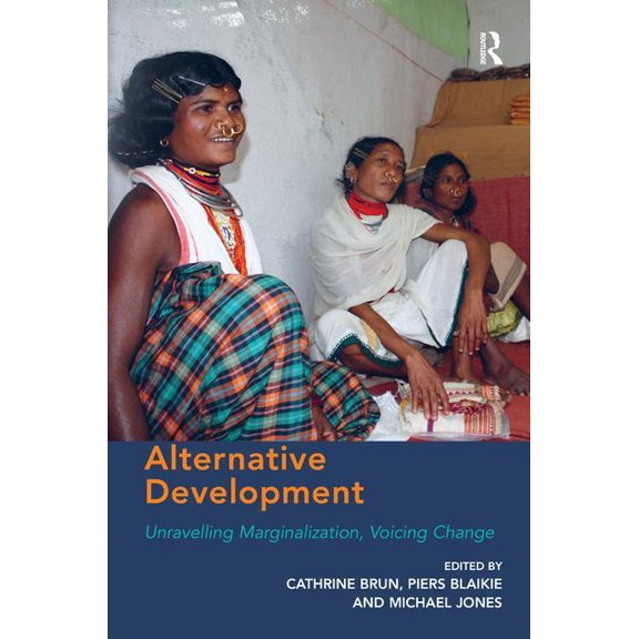 Alternative Development: Unravelling Marginalization, Voicing Change, (Hardcover)