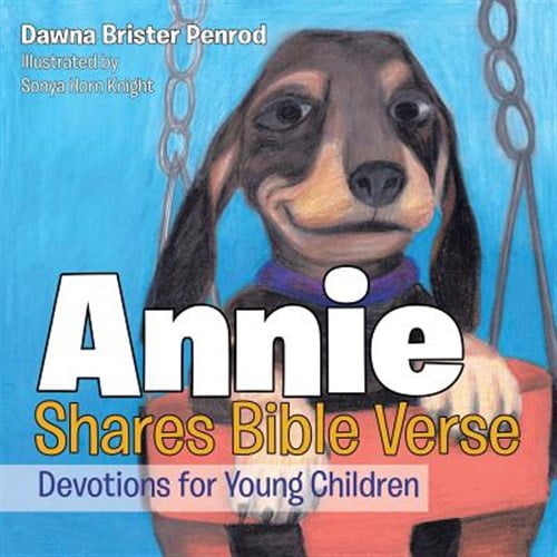 Pre-Owned Annie Shares Bible Verse: Devotions for Young Children (Paperback)