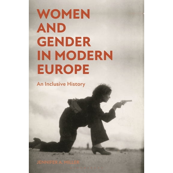 Women and Gender in Modern Europe: An Inclusive History, (Hardcover)