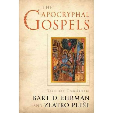 The Apocryphal Gospels: Texts and Translations
