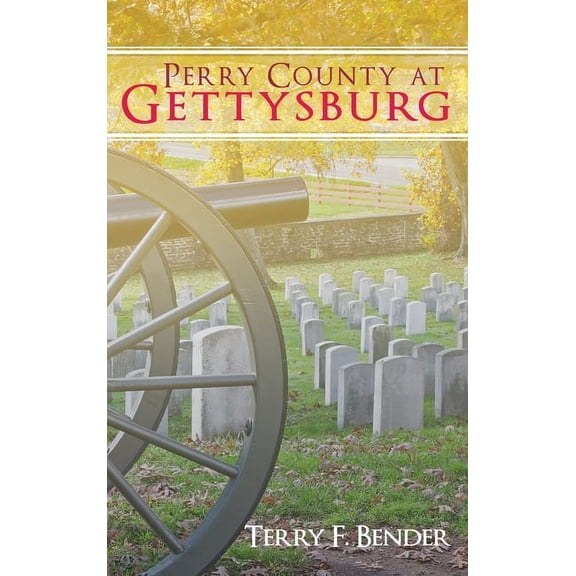 Perry County at Gettysburg (Hardcover)