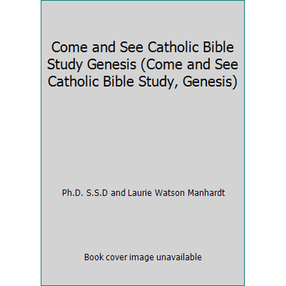 Pre-Owned Come and See Catholic Bible Study Genesis (Come and See Catholic Bible Study, Genesis) (Paperback) 097722130X 9780977221301