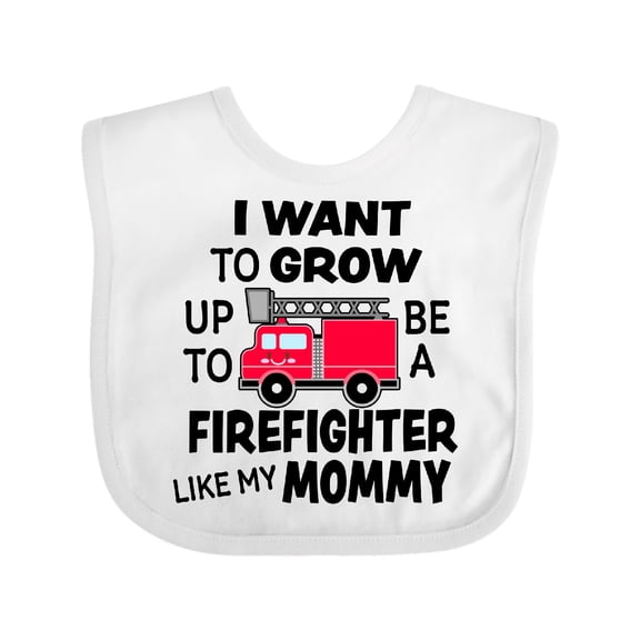 Inktastic I Want to Grow Up to Be a Firefighter Like My Mommy Boys or Girls Baby Bib