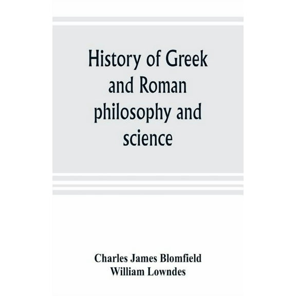 History of Greek and Roman philosophy and science, (Paperback)
