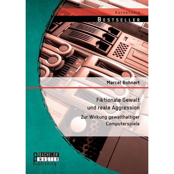 Fiktionale Gewalt und reale Aggression: Zur Wirkung gewalthaltiger Computerspiele (Paperback)