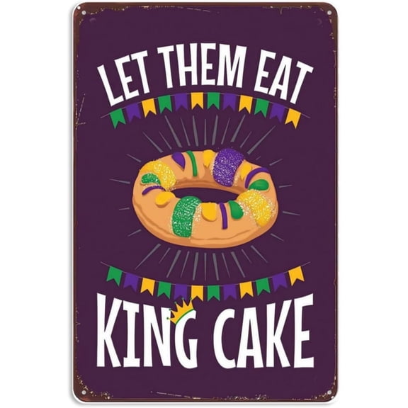 HELLOYOUNG Funny Mardi Gras Let Them Eat King Cake Signs Wall Decor Vintage Metal Tin Sign Wall Art Poster for Bedroom Bathroom Bar Office Room Man Cave Wall Decorations Gift 8x12 Inch