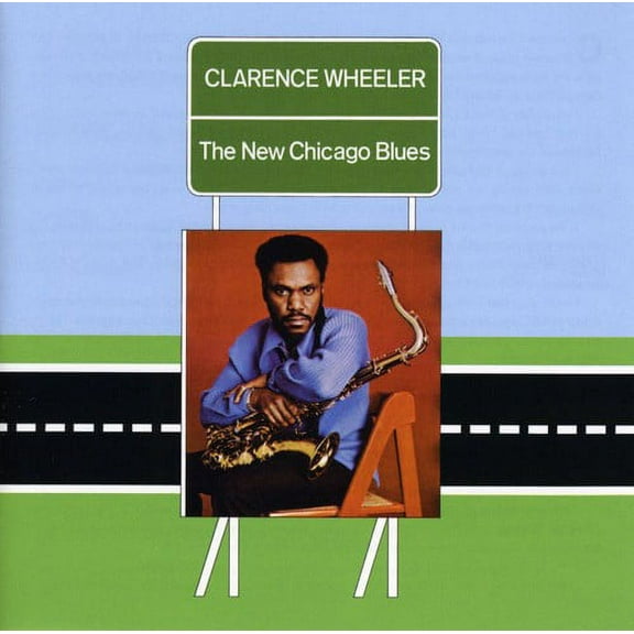 Clarence Wheeler - New Chicago Blues - Music & Performance - CD