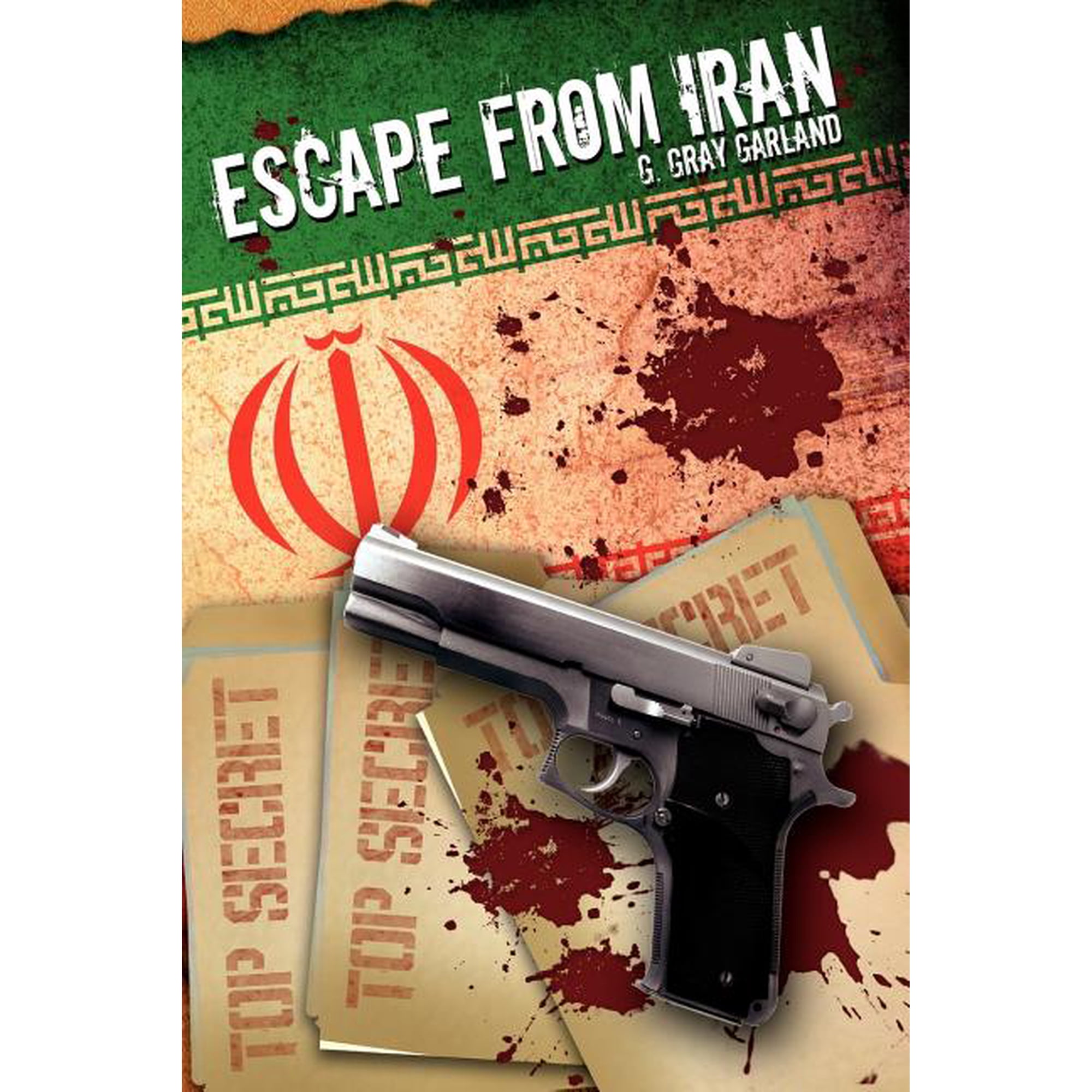 Top Secret: Escape from Iran (Paperback)