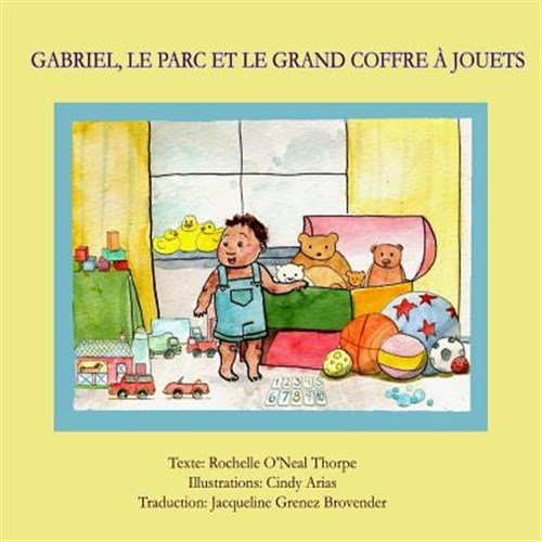 Pre-Owned Gabriel, Le Parc Et Le Grand Coffre a Jouets : Gabriel in the Park