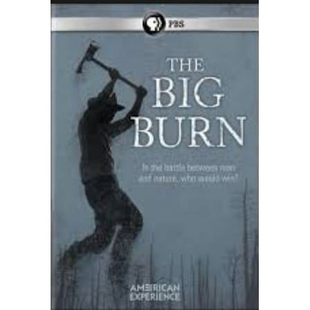 The Big Burn (American Experience) (DVD), PBS (Direct), Documentary