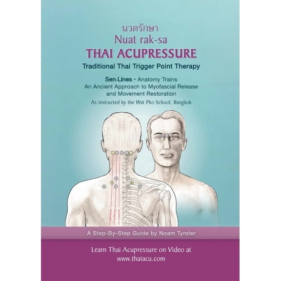 Thai Acupressure: Traditional Thai Physical Therapy (Paperback)