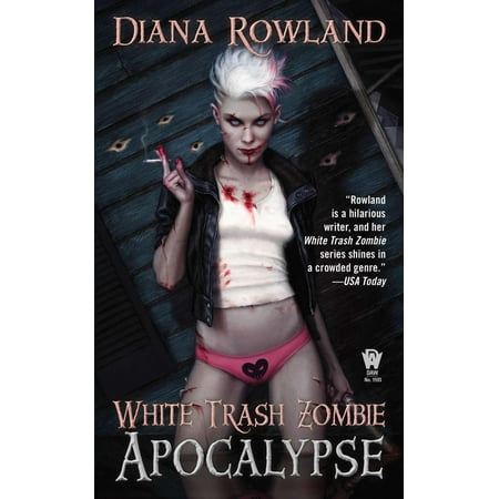 White Trash Zombie Apocalypse - eBook