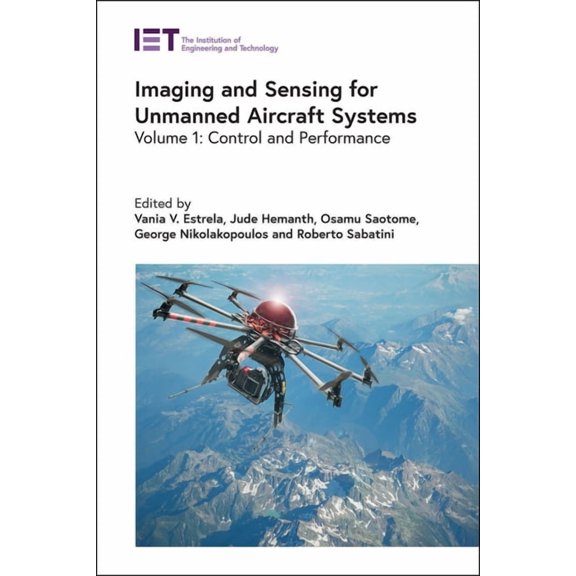 Control, Robotics and Sensors Imaging and Sensing for Unmanned Aircraft Systems: Control and Performance, (Hardcover)