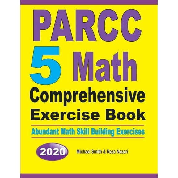 PARCC 5 Math Comprehensive Exercise Book: Abundant Math Skill Building Exercises (Paperback)