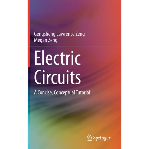 Electric Circuits: A Concise, Conceptual Tutorial, (Hardcover)