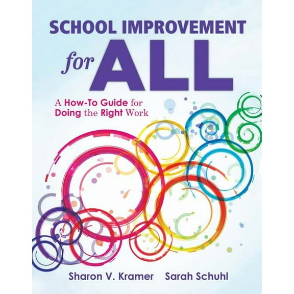 School Improvement for All: A How-To Guide for Doing the Right Work (Drive Continuous Improvement and Student Success Using the Plc Process) (Paperback)