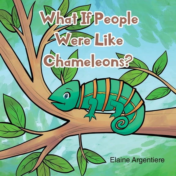 What If People Were Like Chameleons?, (Paperback)