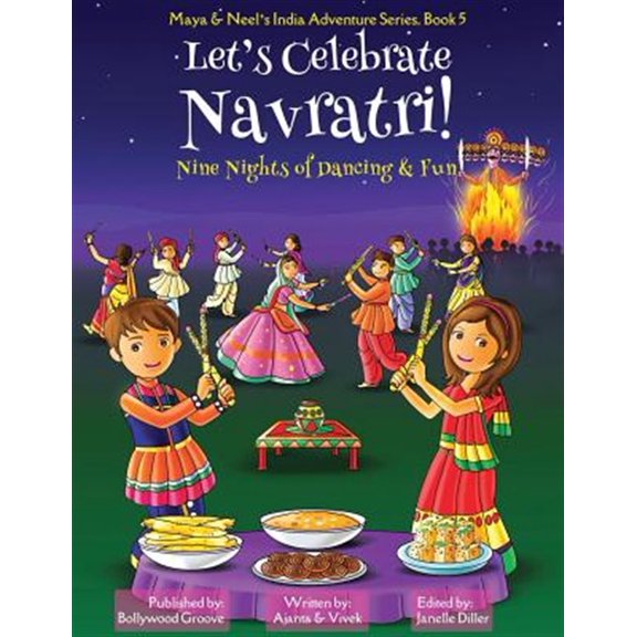 Pre-Owned Let's Celebrate Navratri! (Nine Nights of Dancing & Fun) (Maya & Neel's India Adventure Series, Book 5) (Paperback) 1945792329 9781945792328