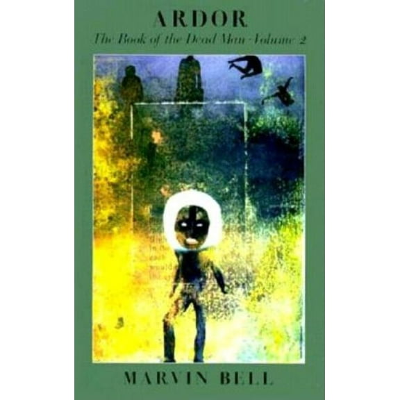 Book of the Dead Man Ardor: The Book of the Dead Man, Vol. 2, Book 0002, (Paperback)