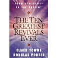 thumbnail image 1 of Pre-Owned The Ten Greatest Revivals Ever : From Pentecost to the Present (Paperback) 1569552177 9781569552179, 1 of 1