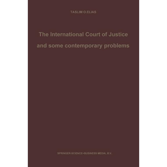 The International Court of Justice and Some Contemporary Problems: Essays on International Law, (Paperback)