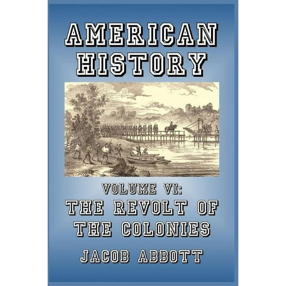 The Revolt of the Colonies, (Paperback)
