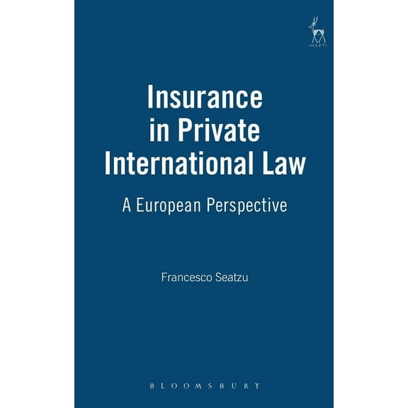 Ha3013/Pd Insurance in Private International Law: A European Perspective, (Hardcover)