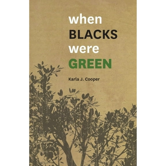 When Blacks Were Green (Paperback)