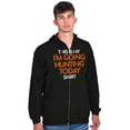 thumbnail image 5 of I'm Going Hunting Today Zip Up Hoodie Men's Women's Brisco Brands S, 5 of 5