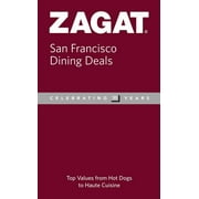 Zagat Survey: San Francisco Dining Deals: San Francisco Dining Deals (Paperback)