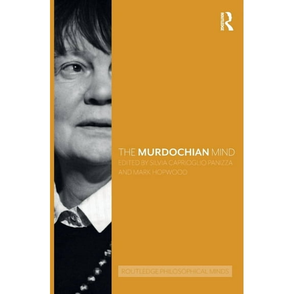 Routledge Philosophical Minds The Murdochian Mind, (Hardcover)
