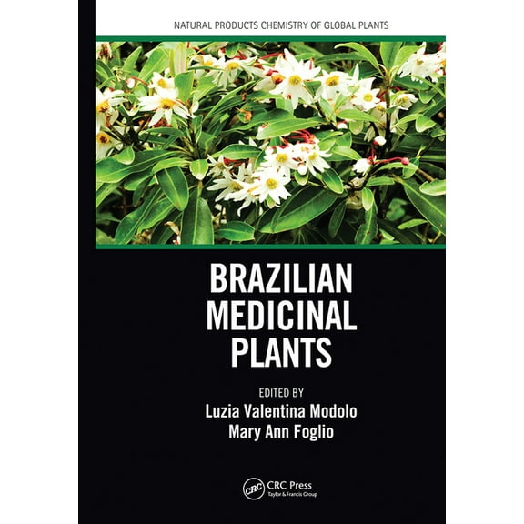 Natural Products Chemistry of Global Pla Brazilian Medicinal Plants, (Paperback)