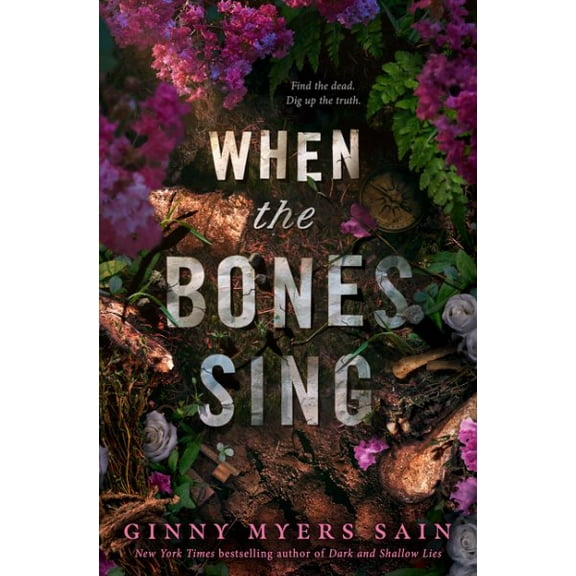 Ginny Myers Sain When the Bones Sing (Paperback)
