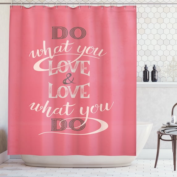 Love What You Do Shower Curtain, Inspirational Wording Typography on Pastel Toned Background, Fabric Bathroom Set with Hooks, 69W X 70L Inches, Dark Coral and Cream, by Ambesonne