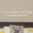 thumbnail image 5 of Live Every Moment, Laugh Everyday, Love Beyond Words Vinyl Lettering Wall Decal Sticker Love Decals and Quotes - Size: 8"H x 40"L - Color: White, 5 of 6