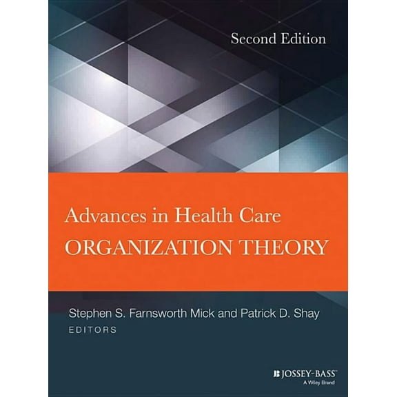 Advances in Health Care Organization Theory (Hardcover)
