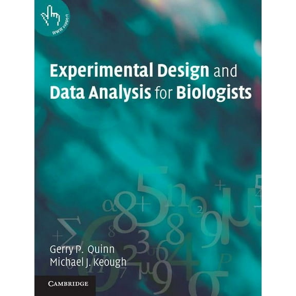 Experimental Design and Data Analysis for Biologists