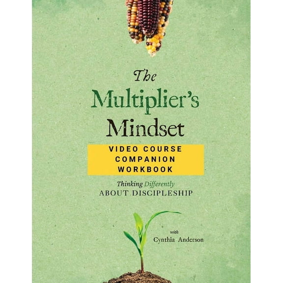 The Multiplier's Mindset Video Course Companion Workbook, (Paperback)